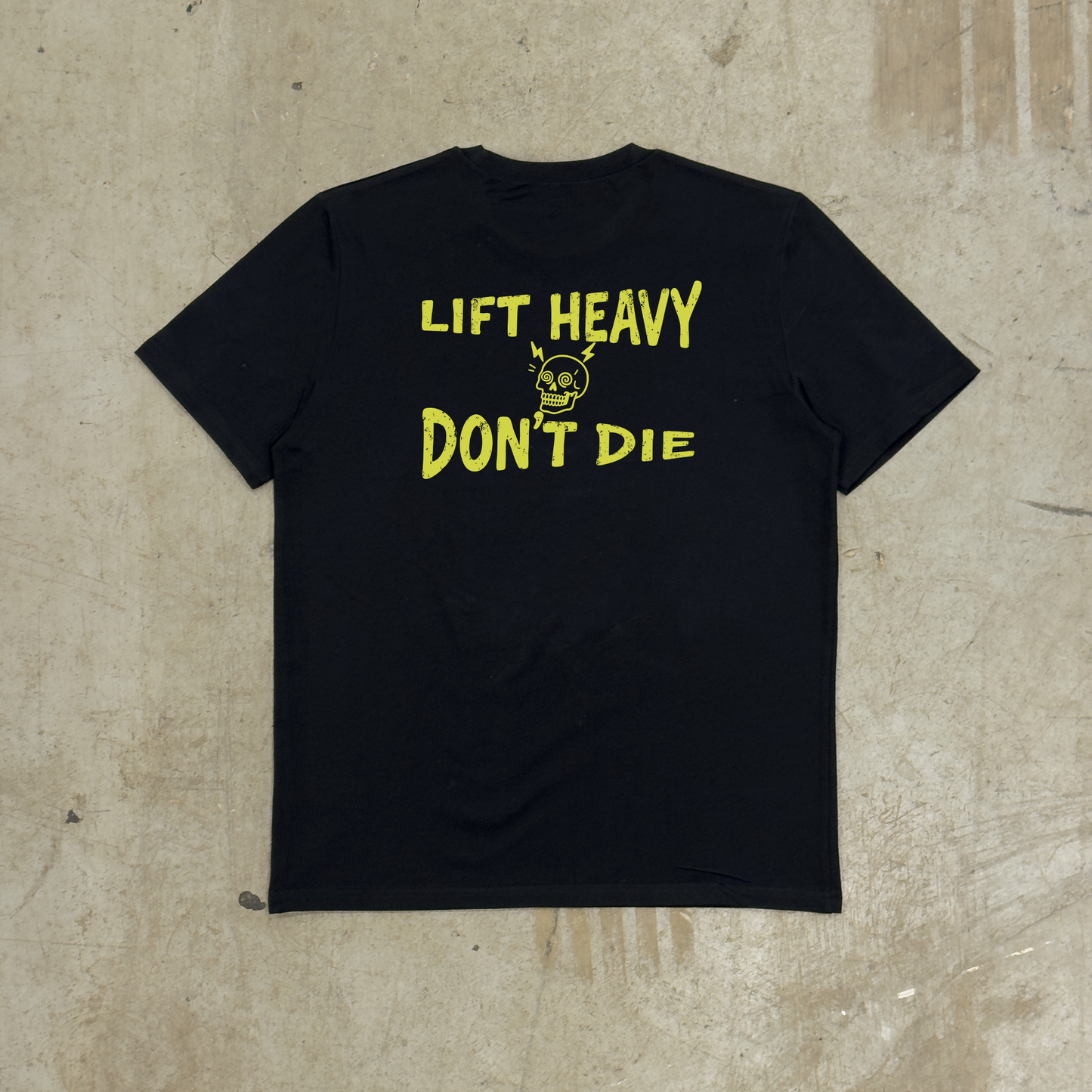 'LIFT HEAVY DON'T DIE' CLASSIC TEE - BLACK