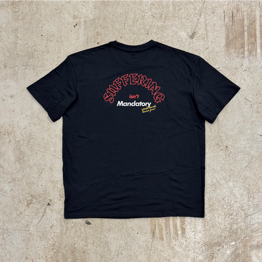 'SUFFERING ISN'T MANDATORY'- OVERSIZED HEAVY TEE