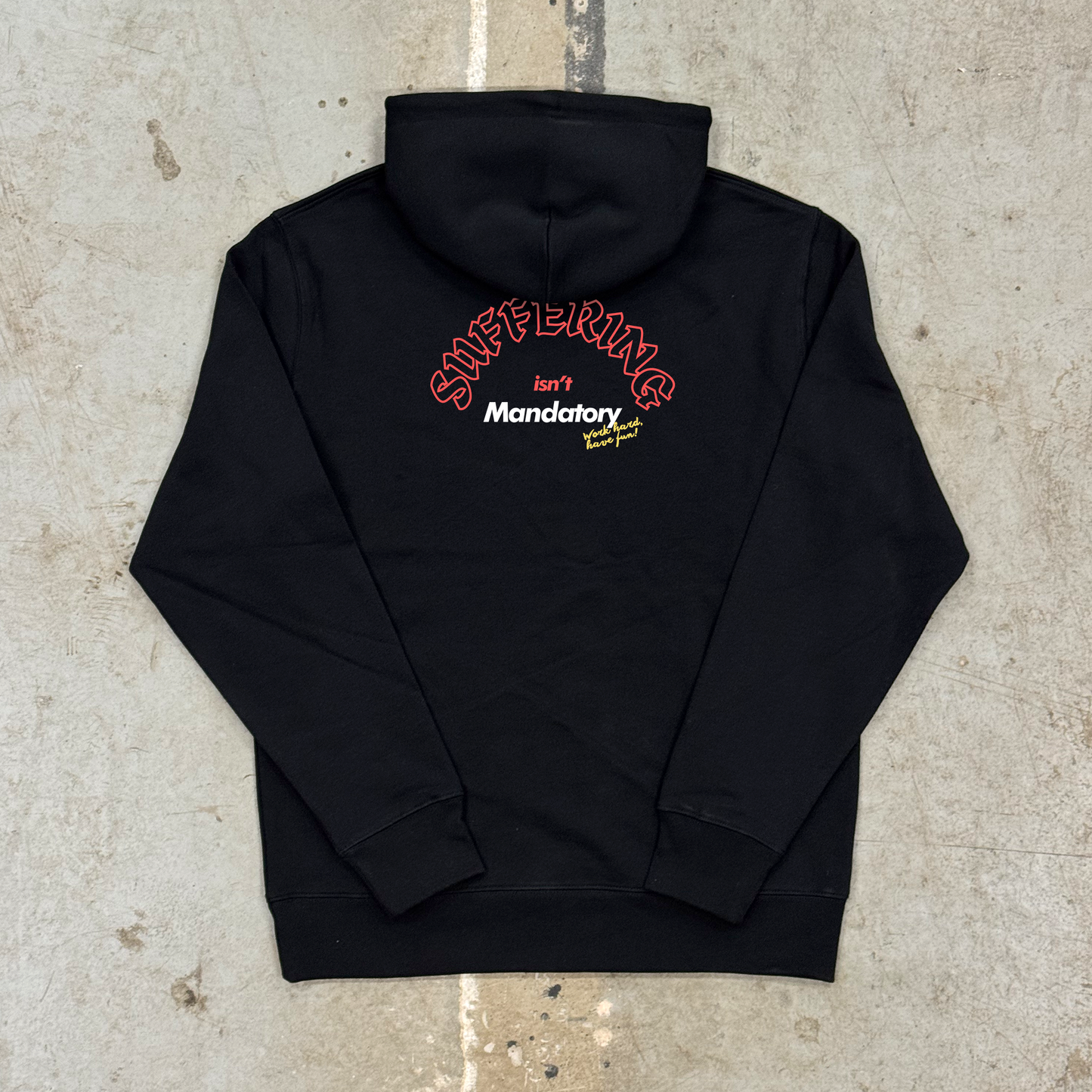 'SUFFERING ISN'T MANDATORY' WARM UP HOOD - BLACK